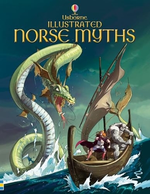 Frith, Alex / Louie Stowell. Illustrated Norse Myths. Usborne Publishing Ltd, 2013.