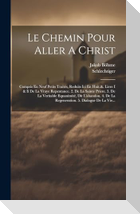 Le Chemin Pour Aller A Christ