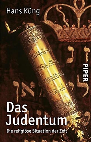 Küng, Hans. Das Judentum - Die religiöse Situation der Zeit. Piper Verlag GmbH, 2006.