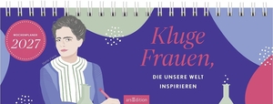 Tischkalender Kluge Frauen, die unsere Welt inspirieren 2027. Ars Edition GmbH, 2026.
