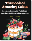 The Book of Amazing Cakes