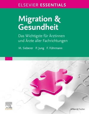 Führmann, Fabienne / Petra Jung et al (Hrsg.). ELSEVIER ESSENTIALS Migration & Gesundheit - Das Wichtigste für Ärztinnen und Ärzte aller Fachrichtungen. Urban & Fischer/Elsevier, 2021.