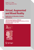 Virtual, Augmented and Mixed Reality: Applications in Education, Aviation and Industry