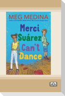 Merci Suárez Can't Dance (Dyslexia-Friendly Edition)