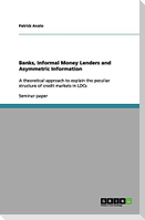 Banks, Informal Money Lenders and Asymmetric Information