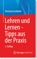 Lehren und Lernen - Tipps aus der Praxis