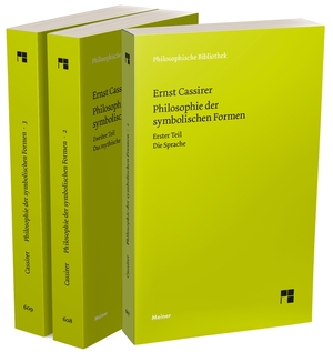 Cassirer, Ernst. Philosophie der symbolischen Formen - Bände 1-3 (Set). Meiner Felix Verlag GmbH, 2023.