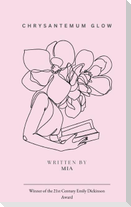 Chrysanthemum Glow A collection of quiet becoming