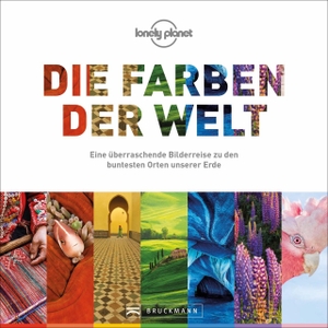 Die Farben der Welt - Eine überraschende Bilderreise zu den buntesten Orten unserer Erde. Bruckmann Verlag GmbH, 2021.