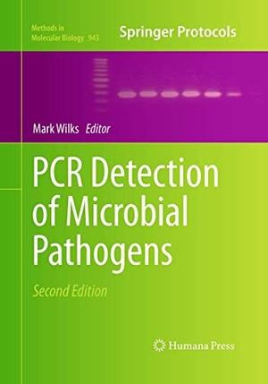 Wilks, Mark (Hrsg.). PCR Detection of Microbial Pathogens. Humana Press, 2016.