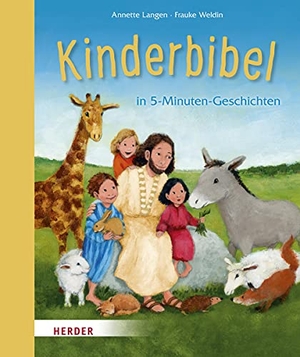 Langen, Annette. Kinderbibel - in 5-Minuten Geschichten. Herder Verlag GmbH, 2019.