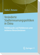 Veränderte Stadterneuerungspolitiken in China