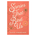 Stories That Bind Us