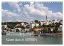 Quer durch Serbien (Wandkalender 2025 DIN A4 quer), CALVENDO Monatskalender