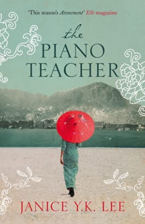 Lee, Janice Y. K.. The Piano Teacher. HarperCollins, 2009.