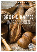 Emotionale Momente: Brot und Kaffee Impressionen (Tischkalender 2024 DIN A5 hoch), CALVENDO Monatskalender