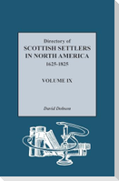 Directory of Scottish Settlers in North America, 1625-1825, Volume IX