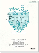 The Faithful - Bible Study Book