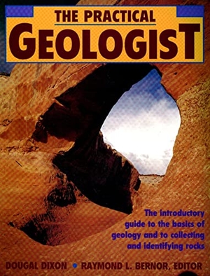 Dixon, Dougal. The Practical Geologist - The Introductory Guide to the Basics of Geology and to Collecting and Identifying Rocks. Touchstone Books, 1992.