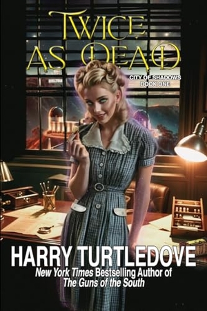 Turtledove, Harry. Twice as Dead. Phoenix Pick, 2025.