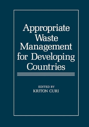 Curi, Kriton. Appropriate Waste Management for Developing Countries. Springer US, 2011.