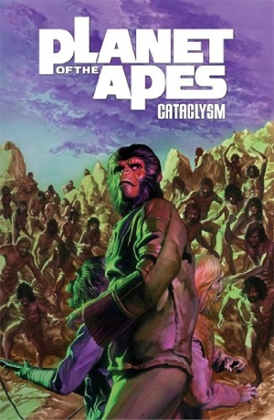 Bechko, Corinna Sara / Gabriel Hardman. Planet of the Apes: Cataclysm Vol. 3. Boom! Studios, 2014.