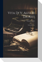 Vita Di V. Alfieri Da Asti: Scritta Da Esso
