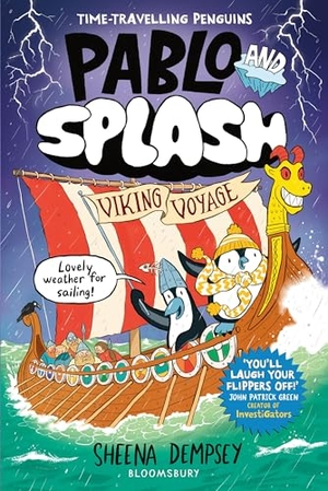 Dempsey, Sheena. Pablo and Splash: Viking Voyage - The hilarious NEW kids' graphic novel in the series about time-travelling penguins. Bloomsbury Publishing PLC, 2026.
