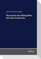 Diccionario bio-bibliográfico del teatro hondureño