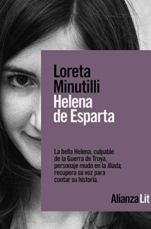 Ramón Buenaventura / Loreta Minutilli. Helena de Esparta. Alianza Editorial, 2020.