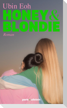 Honey und Blondie