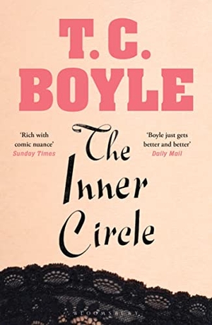 Boyle, T. C.. The Inner Circle. Bloomsbury UK, 2019.