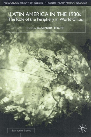 Cardenas, Enrique / Thorp. Latin America in the 1930s. Springer Nature B.V., 1984.