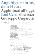 Angefügt, nahtlos, dem Heute / Agglutinati all' oggi