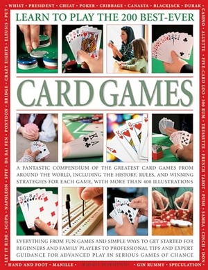 Harwood, Jeremy. Learn to Play the 200 Best Ever Card Games. Anness Publishing, 2013.