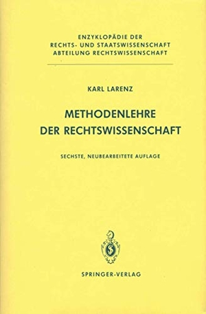 Larenz, Karl. Methodenlehre der Rechtswissenschaft. Springer Berlin Heidelberg, 1991.
