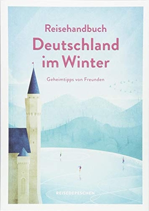 Krieger, Aylin / Stefan Krieger (Hrsg.). Reisehandbuch Deutschland im Winter - Reiseführer - Geniale Ausflüge, besondere Events und magische Orte im Herbst und Winter. Reisedepeschen GmbH, 2018.