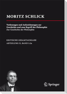 Moritz Schlick: Vorlesungen und Aufzeichnungen zur Geschichte und zum Begriff der Philosophie