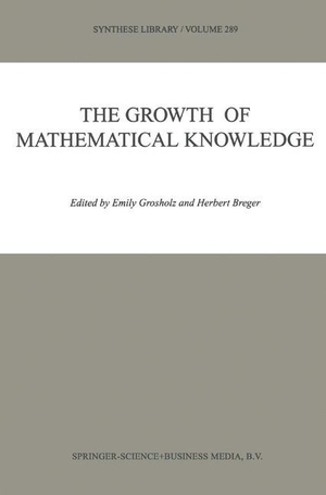 Breger, Herbert / Emily Grosholz (Hrsg.). The Growth of Mathematical Knowledge. Springer Netherlands, 2010.
