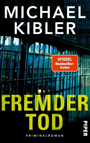 Kibler, Michael. Fremder Tod - Kriminalroman. Pipe