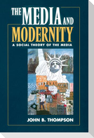 The Media and Modernity