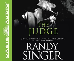 Singer, Randy. The Judge (Library Edition). Oasis Audio, 2012.