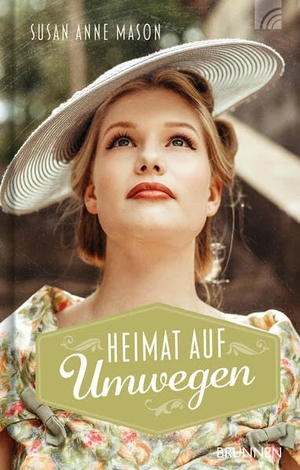 Mason, Susan Anne. Heimat auf Umwegen. Brunnen-Verlag GmbH, 2023.