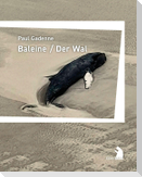Baleine / Der Wal