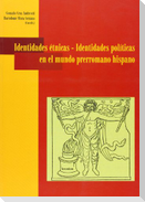 Identidades étnicas : identidades políticas en el mundo prerromano hispano