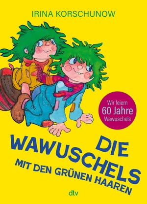 Die Wawuschels mit den grünen Haaren. dtv Verlagsgesellschaft, 2027.