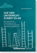 Auf den Unterricht kommt es an