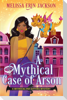 A Mythical Case of Arson