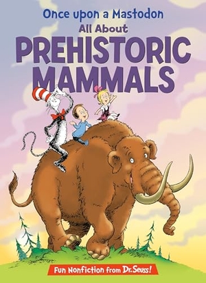 Worth, Bonnie. Once Upon a Mastodon: All about Prehistoric Mammals. Random House Children's Books, 2025.