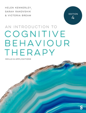 Kennerley, Helen / Rakovshik, Sarah et al. An Introduction to Cognitive Behaviour Therapy - Skills and Applications. SAGE Publications Ltd, 2026.